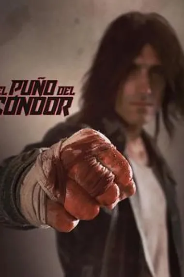 El Puño del Cóndor 2160P 4K 下载