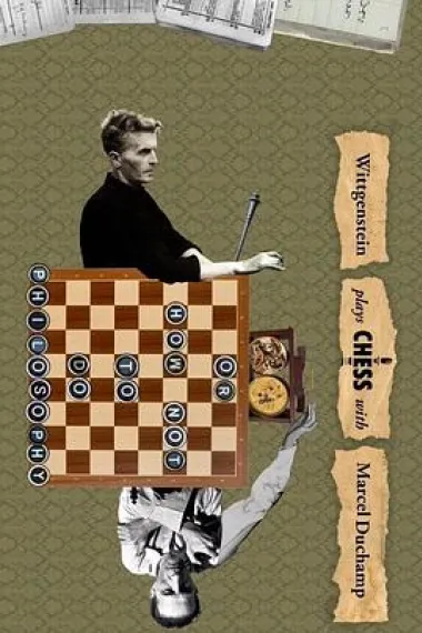 维特根斯坦与马塞尔·杜尚下棋,或如何不做哲学 下载